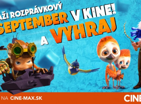 Zaži rozprávkový september v kine a vyhraj každý víkend knižku. Viac info na www.cine-max.sk