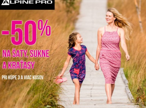 Za letné šaty, sukne a kraťasy teraz v predajni ALPINE PRO zaplatíte len polovicu ceny